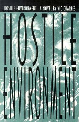 Hostile Environment, A Novel of Prison Life Paperback Sunstone Press