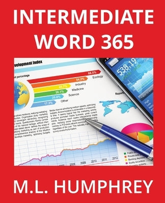 Intermediate Word 365 Paperback M.L. Humphrey