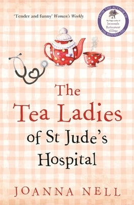 The Tea Ladies of St Jude's Hospital Paperback Hachette Australia