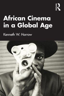 African Cinema in a Global Age Paperback Routledge