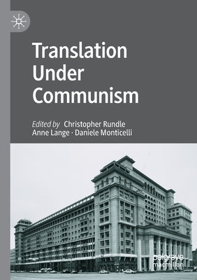 Translation Under Communism Paperback Palgrave MacMillan