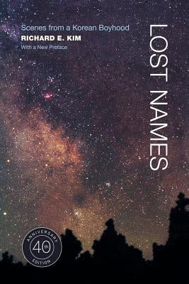 Lost Names: Scenes from a Korean Boyhood University of California Press