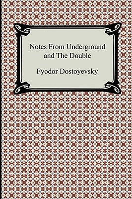 Notes from Underground and the Double Paperback Digireads.com