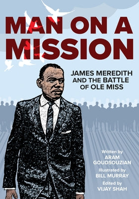 Man on a Mission: James Meredith and the Battle of OLE Miss Paperback University of Arkansas Press