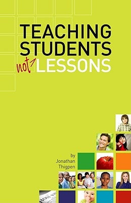 Teaching Students Not Lessons Paperback Randall House Publications