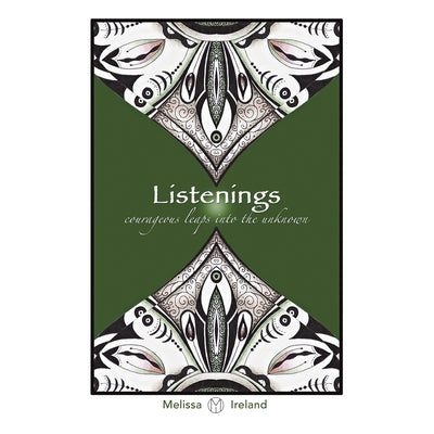 Listenings: courageous leaps into the unknown Paperback Xlibris Au