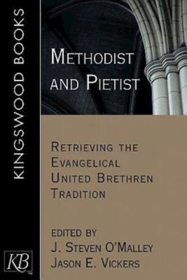 Methodist and Pietist Paperback Kingswood Books