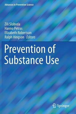 Prevention of Substance Use by Sloboda, Zili