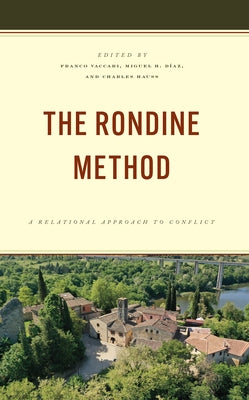The Rondine Method: A Relational Approach to Conflict Paperback Rowman & Littlefield Publishers