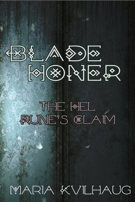 Blade Honer: The Hel Runes Claim Paperback Three Little Sisters
