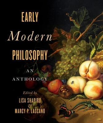 Paperback of Early Modern Philosophy: An Anthology by Broadview Press showing the book cover with text and design elements.