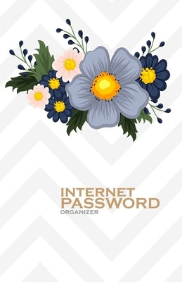 Internet Password Organizer: Flowers (Password Log Book) Paperback Independently Published