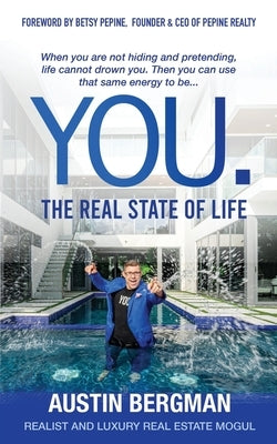 You. The Real State of Life Paperback Austinwbergmaninc