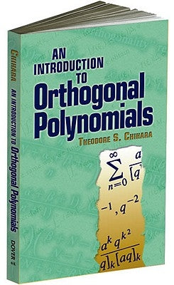 An Introduction to Orthogonal Polynomials Paperback Dover Publications