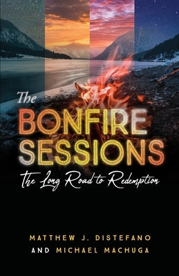 The Bonfire Sessions: The Long Road to Redemption Paperback Quoir