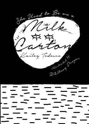 She Used to Be on a Milk Carton Paperback April Gloaming Publishing