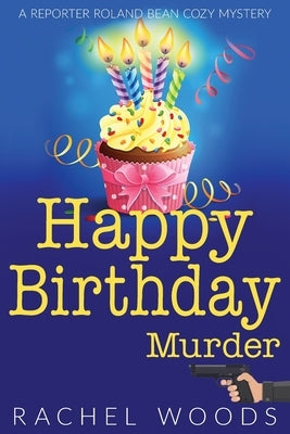 Happy Birthday Murder Paperback Bonzaimoon Books LLC