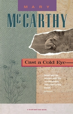 Cast a Cold Eye Paperback Mariner Books Classics