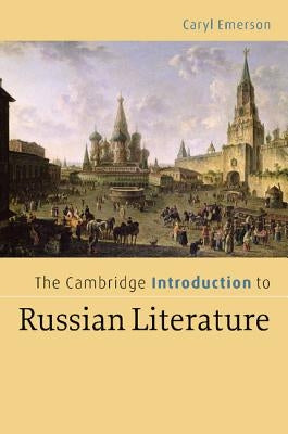 The Cambridge Introduction to Russian Literature Paperback Cambridge University Press