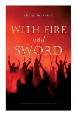With Fire and Sword Paperback E-Artnow