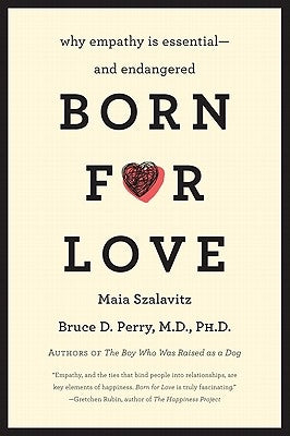 Paperback book titled "Born for Love: Why Empathy Is Essential--And Endangered" by William Morrow & Company, with a cover image.