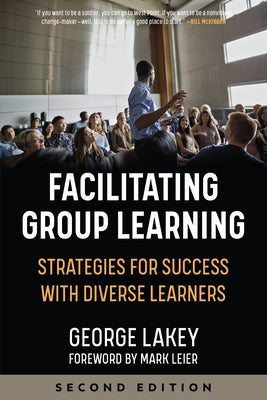 Facilitating Group Learning: Strategies for Success with Adult Learners Paperback PM Press