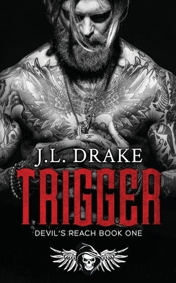 Trigger Paperback J.L. Drake