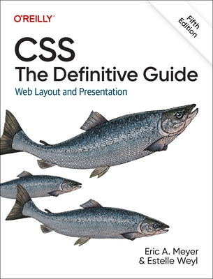 Css: The Definitive Guide: Web Layout and Presentation Paperback O'Reilly Media