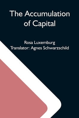 The Accumulation Of Capital Paperback Alpha Edition