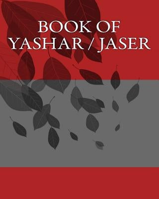 Book of Yashar / Jaser Paperback Createspace Independent Publishing Platform