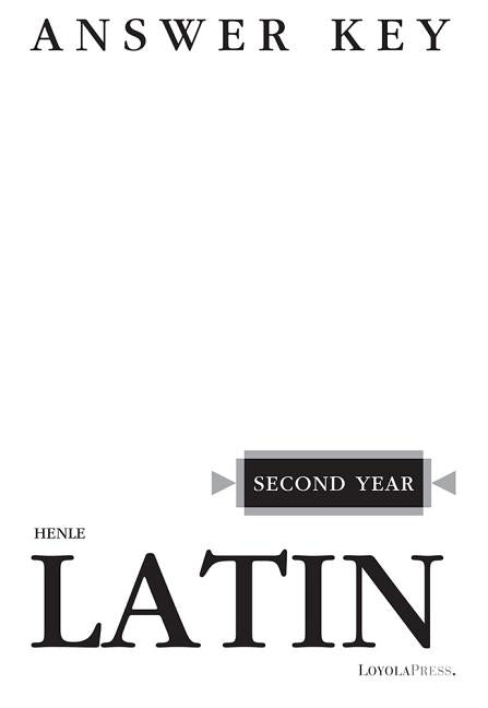 Henle Latin Second Year Answer Key Paperback Loyola Press