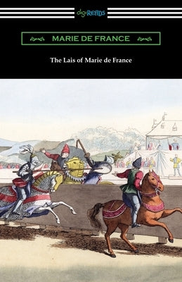 The Lais of Marie de France Paperback Digireads.com