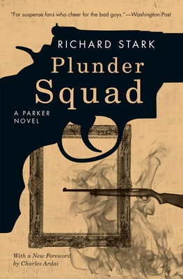Plunder Squad Paperback University of Chicago Press