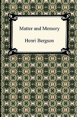 Matter and Memory Paperback Digireads.com