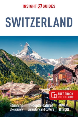 Insight Guides Switzerland (Travel Guide Ebook) Paperback Insight Guides
