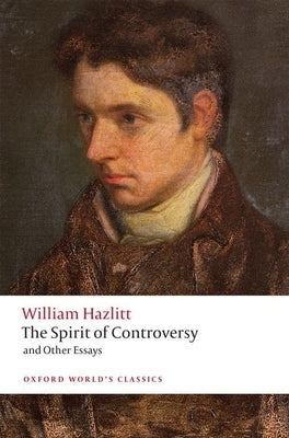 The Spirit of Controversy: And Other Essays Paperback Oxford University Press, USA