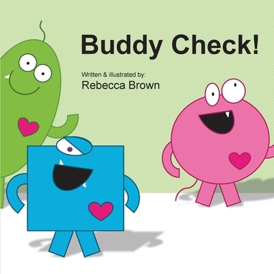Buddy Check! by Brown, Rebecca