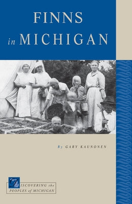 Finns in Michigan Paperback Michigan State University Press
