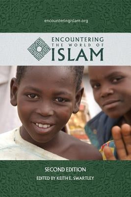 Encountering the World of Islam Paperback Bottomline Media