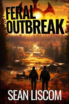 Feral Outbreak Paperback Creative Texts Publishers, LLC