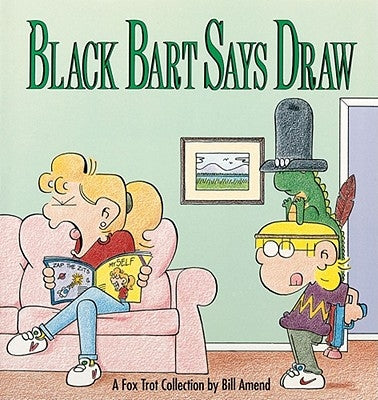 Black Bart Says Draw Paperback Andrews McMeel Publishing, LLC