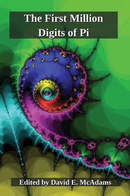 The First Million Digits of Pi Paperback Life Is a Story Problem LLC