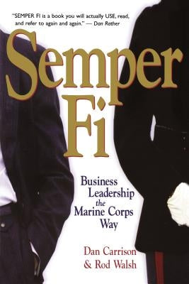 Semper Fi: Business Leadership the Marine Corps Way Paperback Amacom