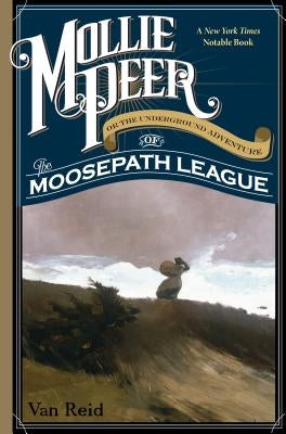 Mollie Peer: Or the Underground Adventure of the Moosepath League Paperback Down East Books