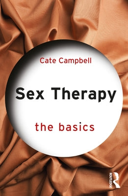 Sex Therapy: The Basics Paperback Routledge