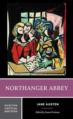 Northanger Abbey: A Norton Critical Edition Paperback W. W. Norton & Company