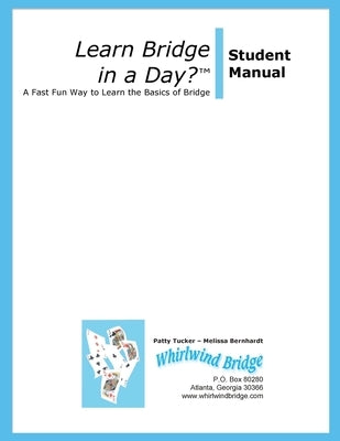 Learn Bridge in A Day? Student Manual Paperback Whirlwind Bridge