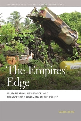 Paperback book cover for "The Empires' Edge" by University of Georgia Press, featuring imagery related to Pacific militarization and resistance.