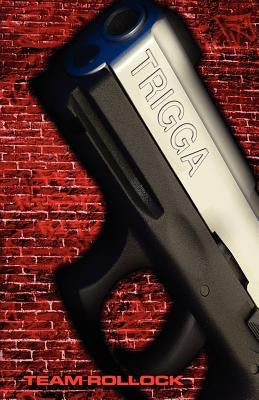Trigga Paperback E-Booktime, LLC