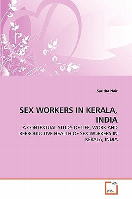 Sex Workers in Kerala, India Paperback VDM Verlag